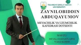 Mavzu: Mevali daraxtlarni yozgi kesish
