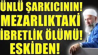 ÜNLÜ ŞARKICININ MEZARLIKTA BİTEN İBRETLİK SONU! SESİ GÜZELDİ AMA! Hüseyin ÇEVİK