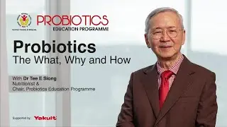 Probiotics: The What, Why and How