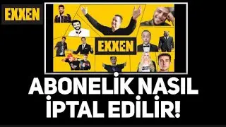 Exxen Üyelik İptali - Exxen Abonelik İptal Etme