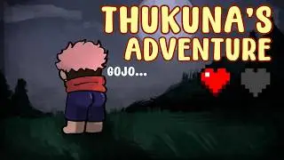 Thukuna's Adventure... (Episodes 1-5)