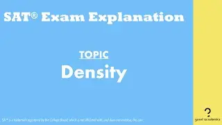 Density | Problem Solving (2019 April SAT Section 4 Q37)