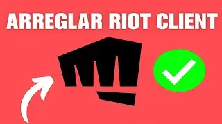 How to Fix the Riot Client Problem That Won't Open or Start
