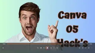 To five canva hacks that help you guys a lot in your work.
