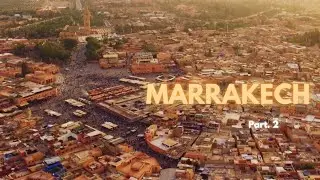 MOROCCO  -  MARRAKECH       Part.2