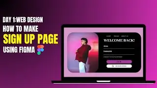 How to make Sign Up page using figma| Day 1 web design