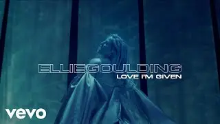 Ellie Goulding - Love I’m Given (Official Video)