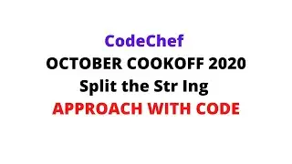 Split the Str Ing - CodeChef October COOKOFF 2020