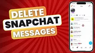 How To Delete Snapchat Messages