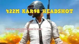 SNIPER GAMES || PUBG || KAR98 HEADSHOT AT 422M