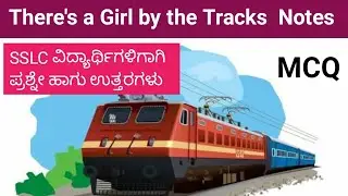 There’s a girl by the tracks questions and answers | Notes of There’s a Girl by the Tracks