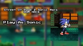 Street Of Rage 2 Sonic Wars Play As Sonic