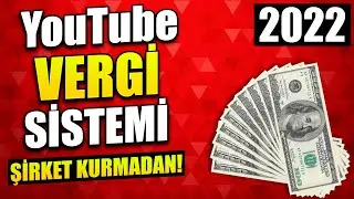 YENİ YOUTUBE VERGİ DÜZENLEMESİ HAKKINDA ‼ Youtube Vergisi Nasıl Ödenecek ? - [ 2022 ]