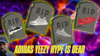 ADIDAS YEEZY HYPE IS DEAD!!!