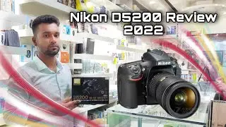 Nikon D 5200 Camera Review 2022. 