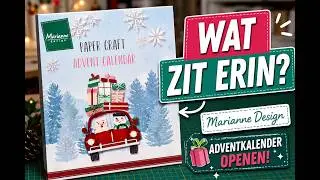openen van mijn marianne design advent calendar voor paper craft