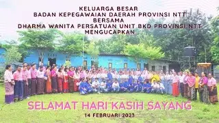 [ Happy Valentine's Day ] PS. BKD Prov. NTT - Kasih Pasti Lemah Lembut | BKD Provinsi NTT