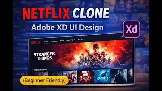 How to Create a Netflix Clone UI in Adobe XD (Step-by-Step)