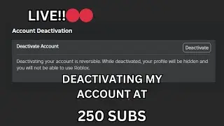 DEACTIVATING MY ACCOUNT AT 250 SUBS!!! LIVE!!🔴🔴 1 YEAR ANNIVERSARY OF BOKI2 CHANNEL!!!