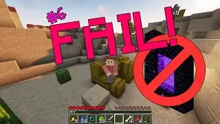 Minecraft Series - Part 6 (Fail!)