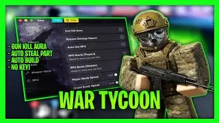 *NEW* War Tycoon Script - Gun Kill Aura, Auto Build, Auto Steal Part & More (Keyless)