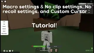 Macro settings & No clip settings, No recoil settings, and Custom Cursor *Da Hood*