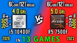 i5 10400F vs Ryzen 5 7500F Test in 13 Games | R5 7600 vs i5 10400