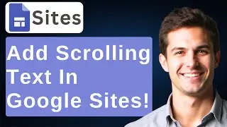 How To Add Scrolling Text In Google Sites! (Easy HTML Trick) [2025 Guide]
