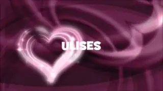 ¡FELIZ CUMPLEAÑOS ULISES!