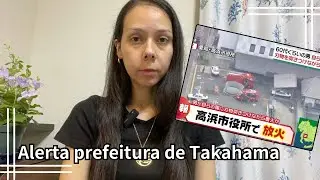 Alerta na prefeitura de Takahama
