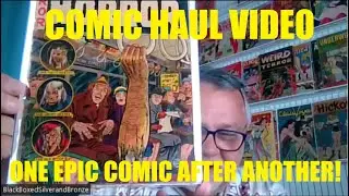 Comic Haul Video #42 - Comic after comic will blow you away!