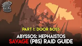 Hephaistos Savage P8S Pt. 1 Raid Guide | FFXIV