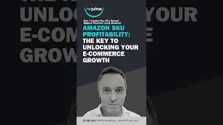 Amazon SKU Profitability: The Key to Unlocking Your E-commerce Growth
