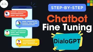 Fine Tuning Microsoft DialoGPT for building custom Chatbot || Step-by-step guide