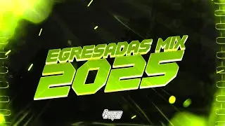 EGRESADAS MIX 2025 - THIIAGORMX