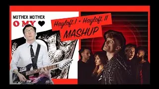 Hayloft I + Hayloft II - Mother Mother (mashup)