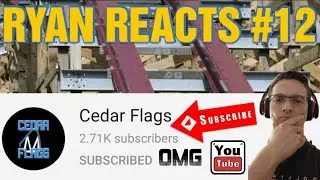 I React to Cedar Flags!