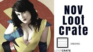 November Loot Crate Unboxing 2016 by Cosplayer Dava Renee
