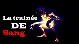 #CREEPYPASTAFR La trainée de sang