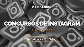 Tipos e ideas de concursos para Instagram 🤳🏼 | NeoAttack