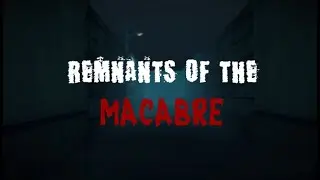 Remnants of the Macabre Gameplay PC