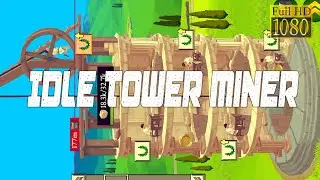 Idle Tower Miner 2020 Game Review 1080p Official Pixel Keep