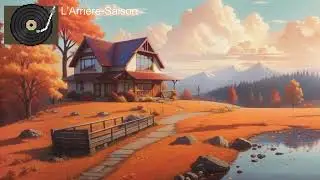 L'Arrière-Saison (Lofi Music)