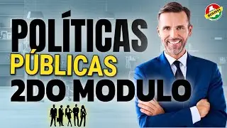 Curso de Políticas Públicas Explicado el Segundo Modulo