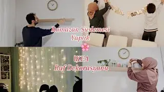 VLOG |İKEA Lack raf dekorasyonu 🌸|Ramazan Süslemesi 🎊🎉✨️|Ev Vlog 🏡
