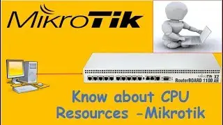 How to check CPU resources -Mikrotik