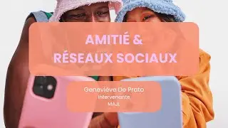 Webinaire sur l'amitié et réseaux sociaux chez les ados