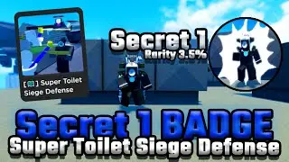 How to get "Secret 1" Badge - Super Toilet Siege Defense