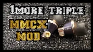 1more Triple Driver IEM mmcx mod [NAKED Tutorial]