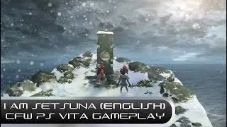 I am Setsuna w/ English Translations (CFW PS Vita Gameplay)